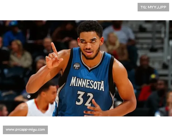 卡尔-安东尼·唐斯：新援融入尼克斯体系的多面手价值